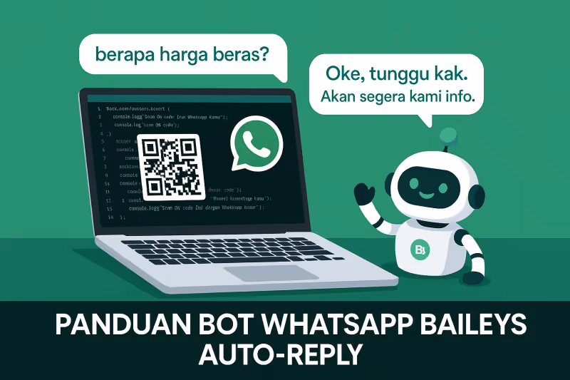 Panduan Lengkap Membuat Bot WhatsApp Auto-Reply Sederhana dengan Baileys di Windows